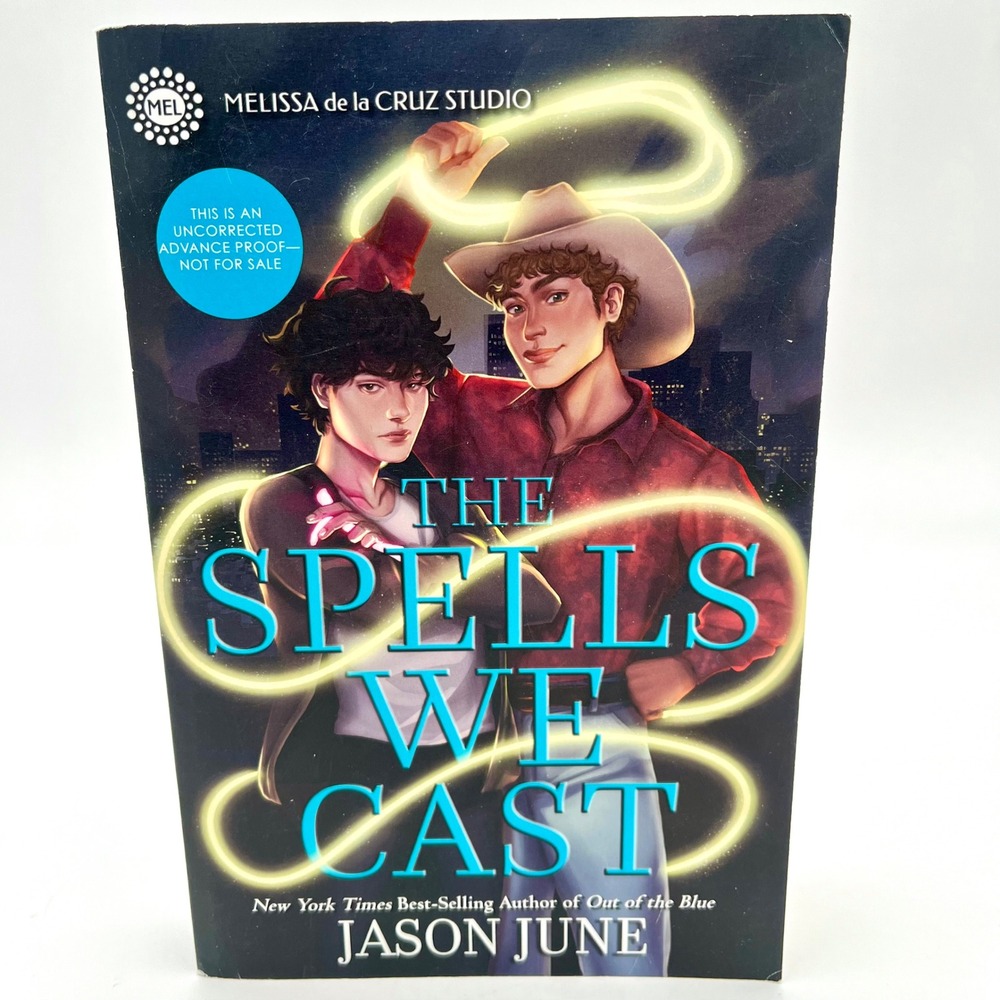 The Spells We Cast Jason June Advance Uncorrected Proof Book ARC Galley YA Teen